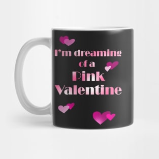 Pink Valentine dream Mug